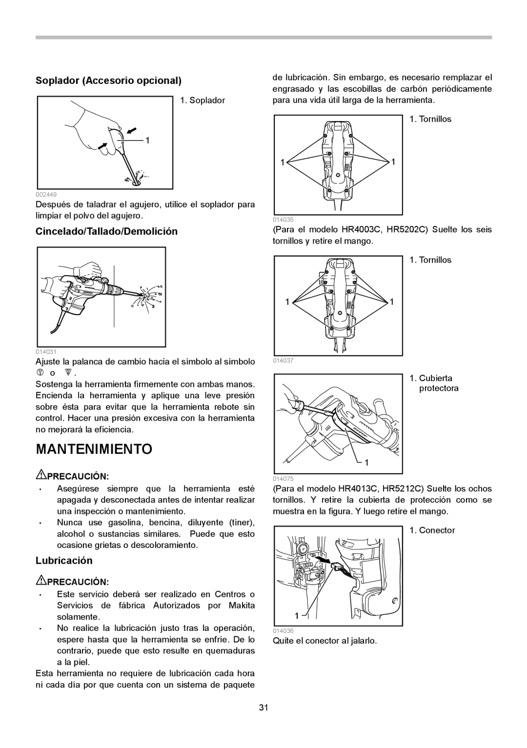 Makita HR4013C instruction manual Mantenimiento, Soplador Accesorio opcional, Cincelado/Tallado/Demolición, Lubricación 