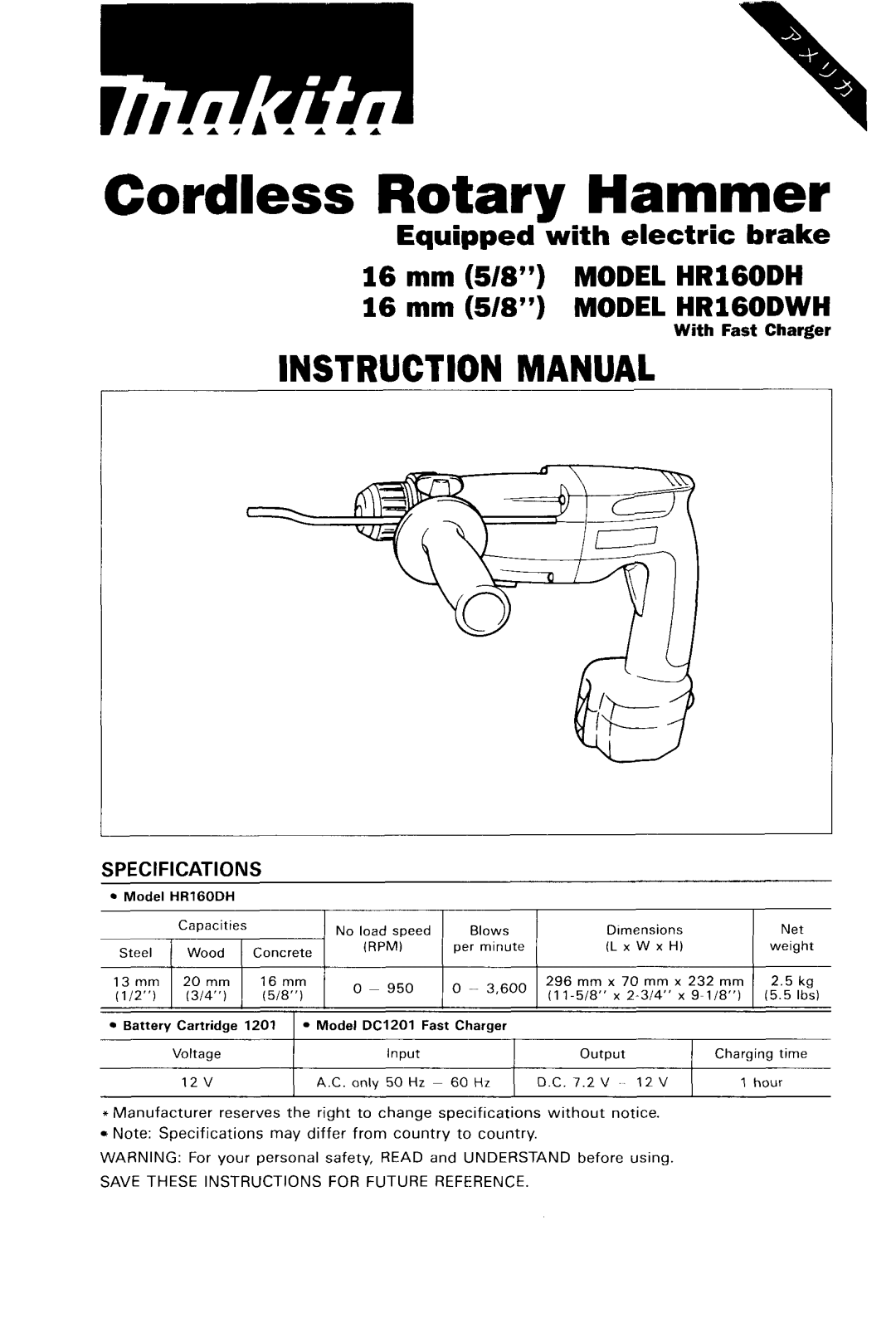 Makita instruction manual Cordless Rotary Hammer, Equipped with electric brake 16 mm 5/8” MODEL HRIGODH, SPECIFICAT10NS 
