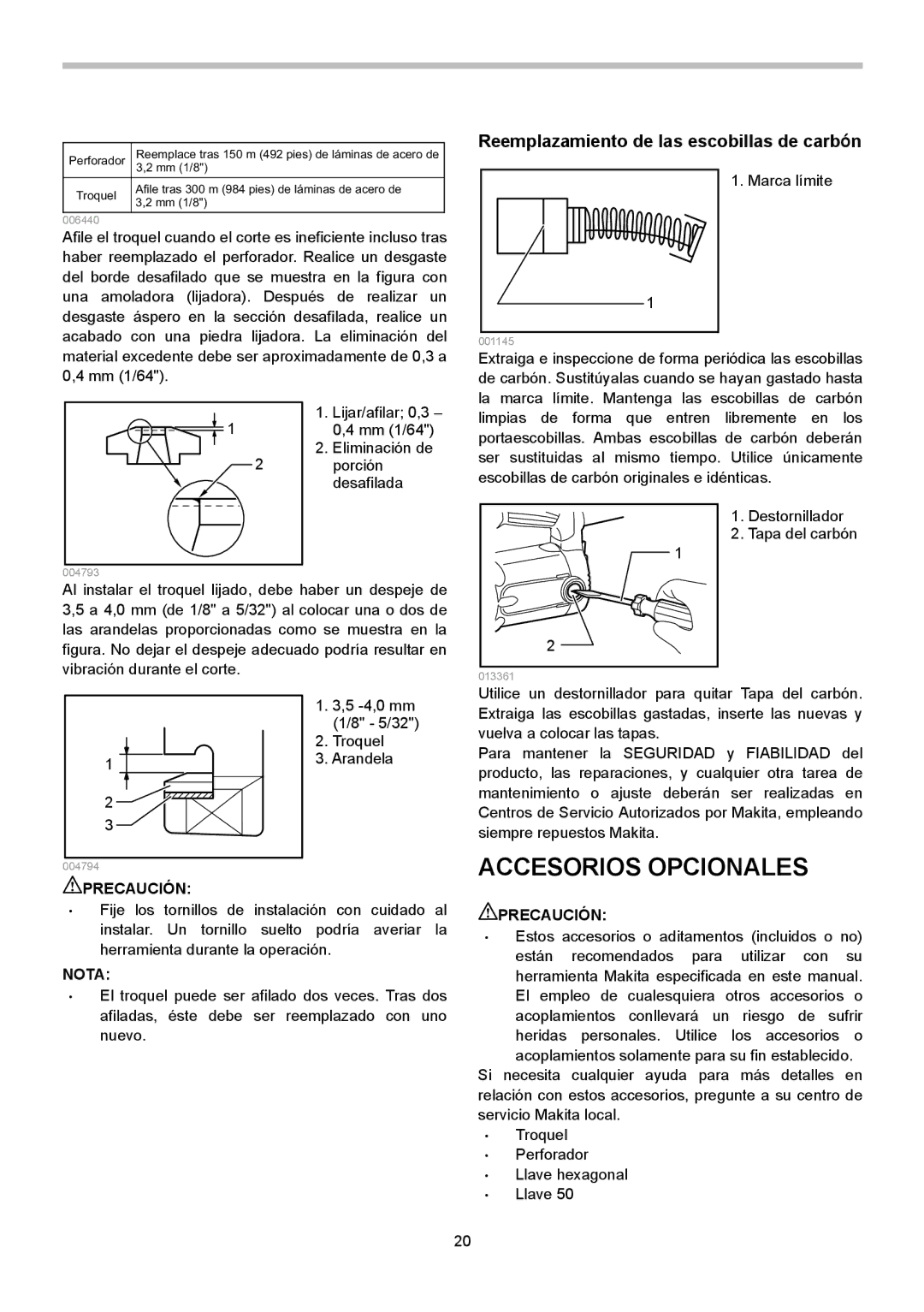 Makita JN3201 instruction manual Accesorios Opcionales, Reemplazamiento de las escobillas de carbón 