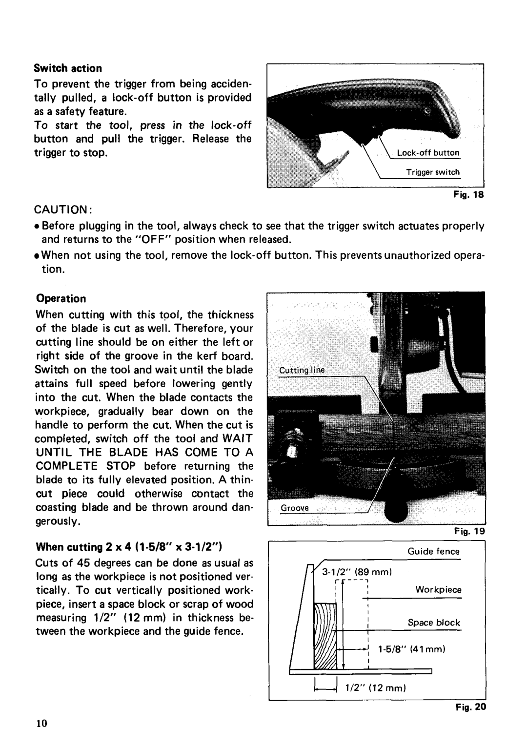 Makita LS1000 instruction manual Until the Blade has Come to a 