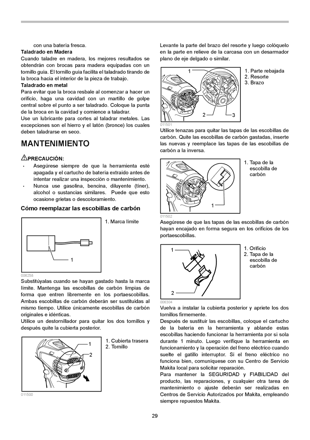 Makita LXPH01, LXPH02 Mantenimiento, Cómo reemplazar las escobillas de carbón, Taladrado en Madera, Taladrado en metal 