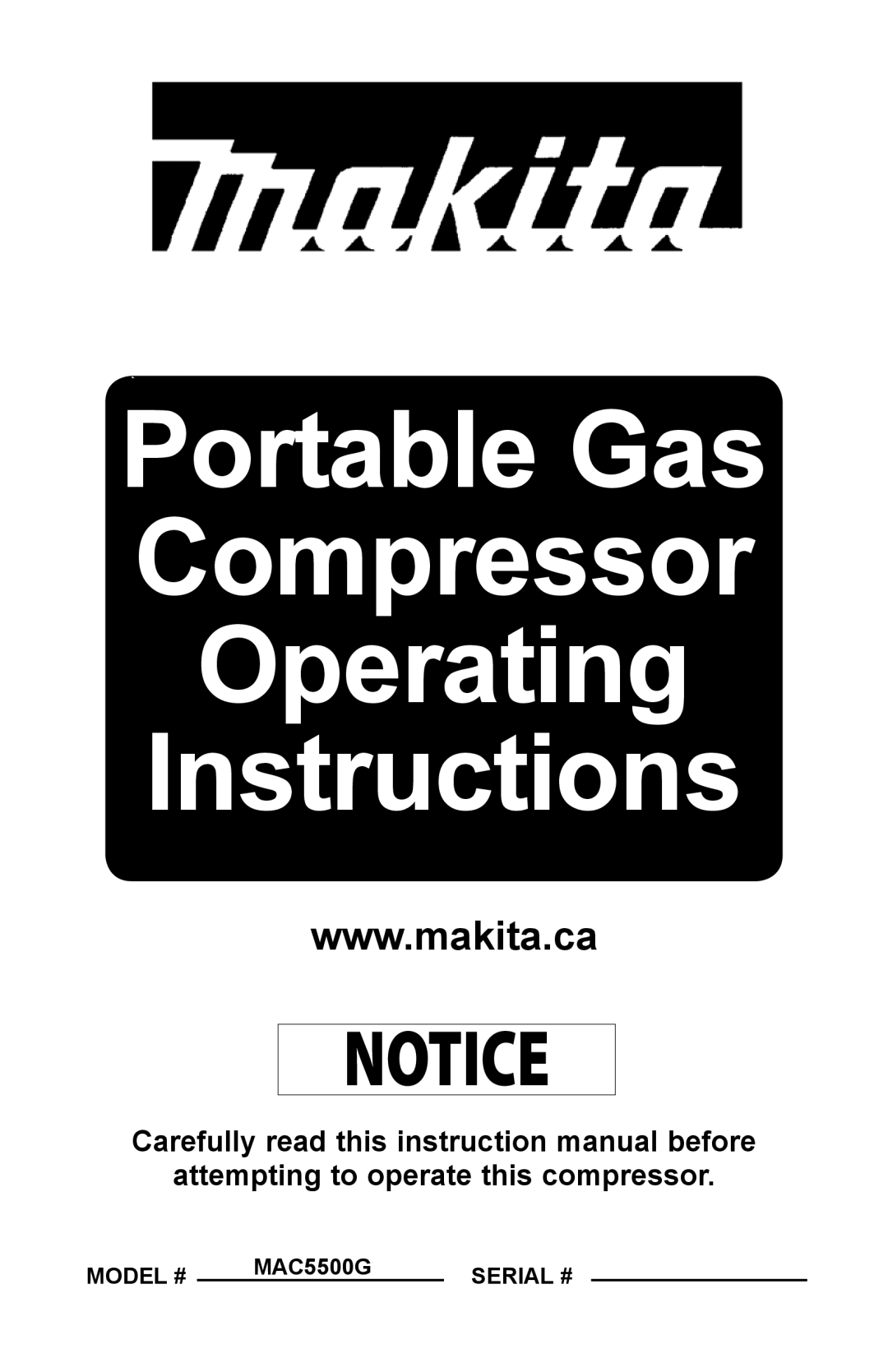 Makita MAC5500G operating instructions Model #, Serial # 