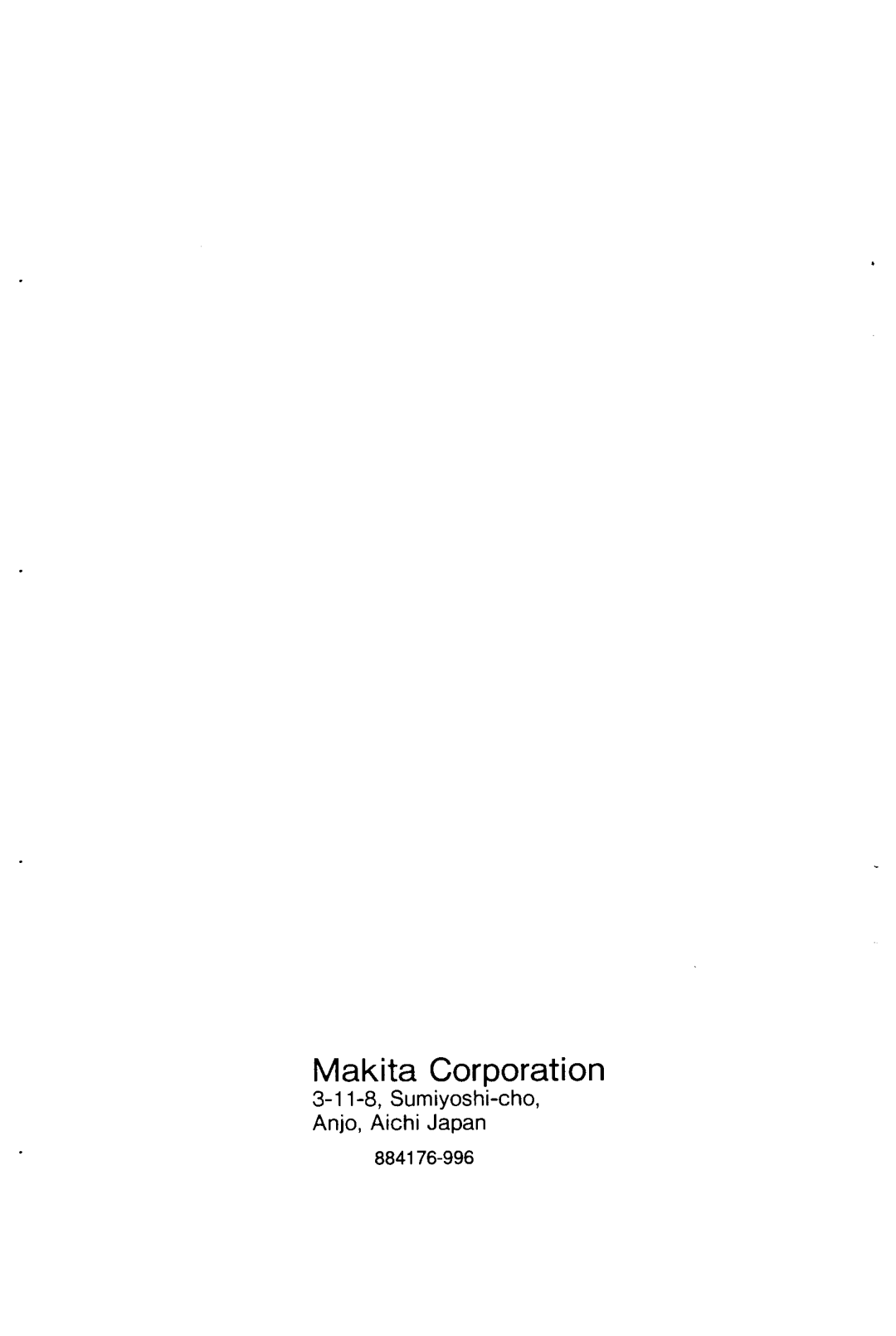 Makita ML140, ML120 manual Makita Corporation, Anjo, Aichi Japan, 3-1 1-8, Sumiyoshi-cho, 884176-996 