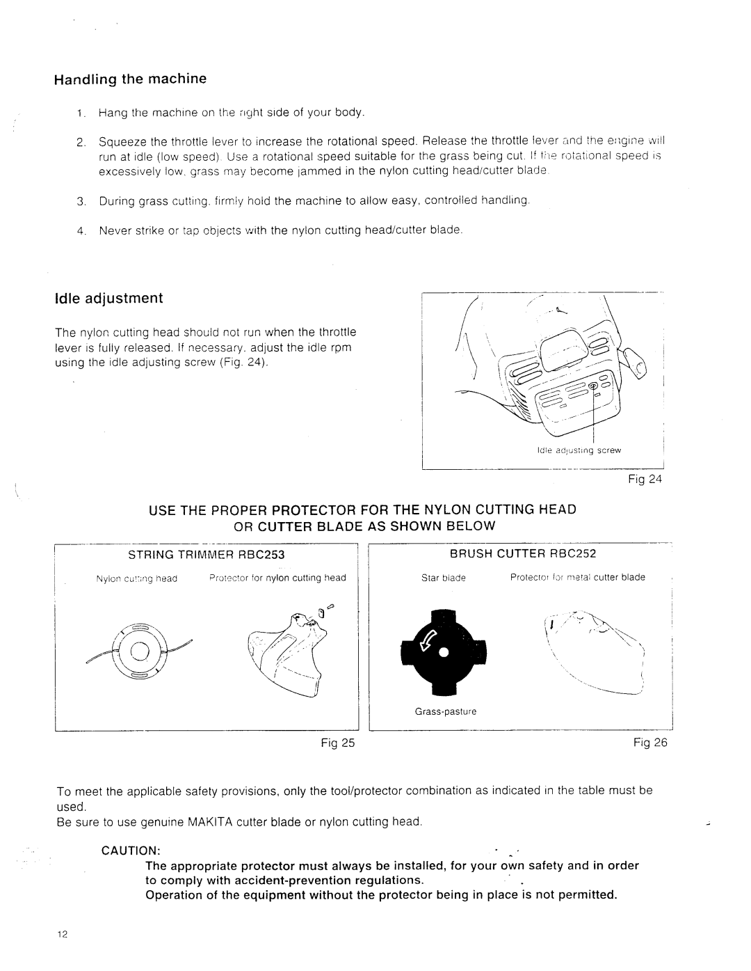 Makita RBC252, RBC253 instruction manual Handling the machine, Idle adjustment 