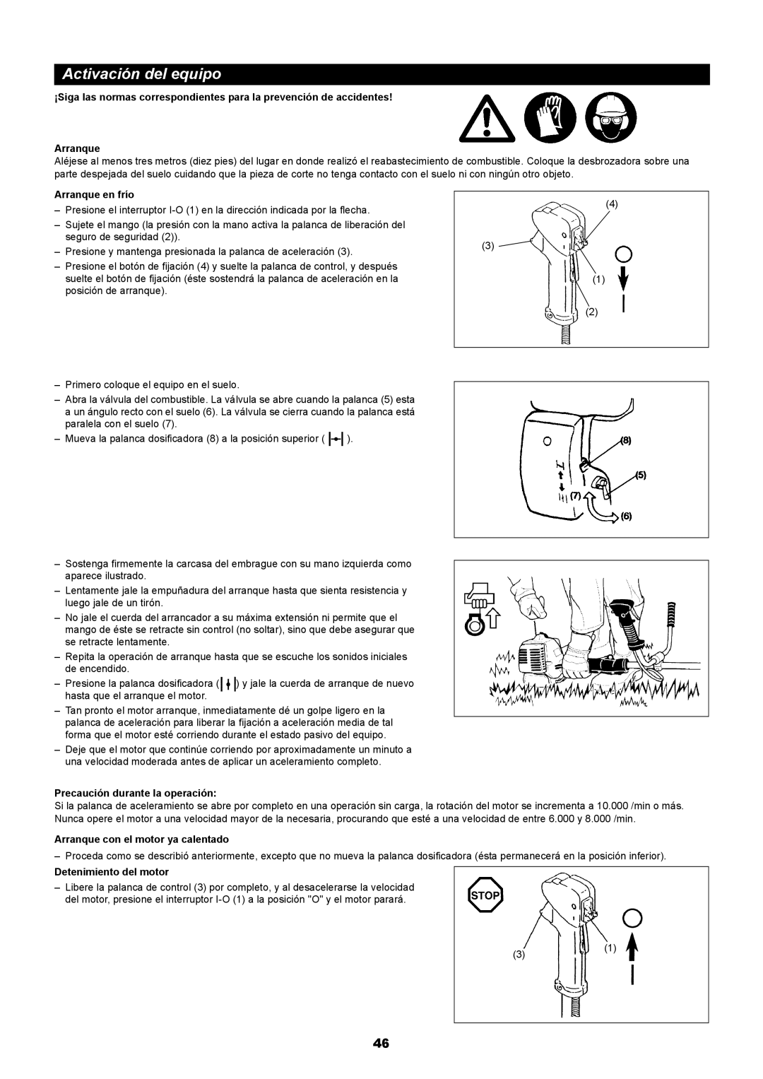 Makita RBC411 Activación del equipo, Arranque en frío, Precaución durante la operación, Arranque con el motor ya calentado 