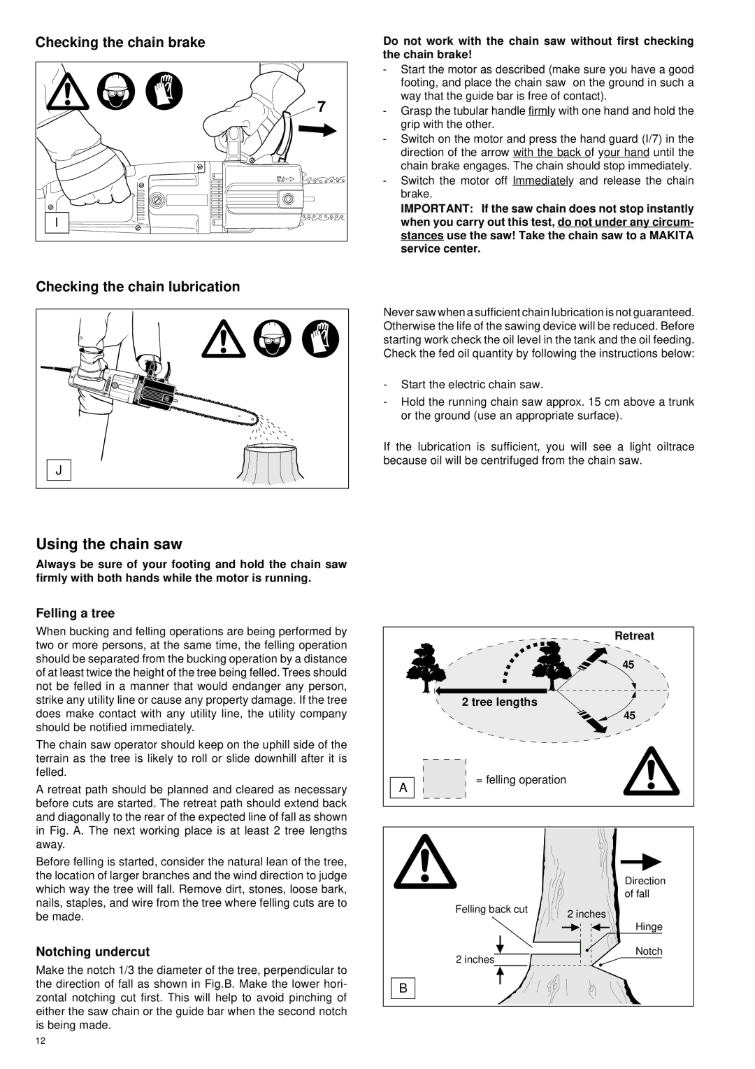 Makita UC 3000, UC 3500, UC 4000 manual Using the chain saw, Checking the chain brake, Checking the chain lubrication 