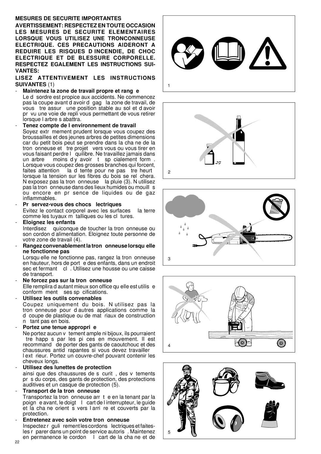 Makita UC 3000, UC 3500, UC 4000 Maintenez la zone de travail propre et rangé e, Pré servez-vous des chocs é lectriques 