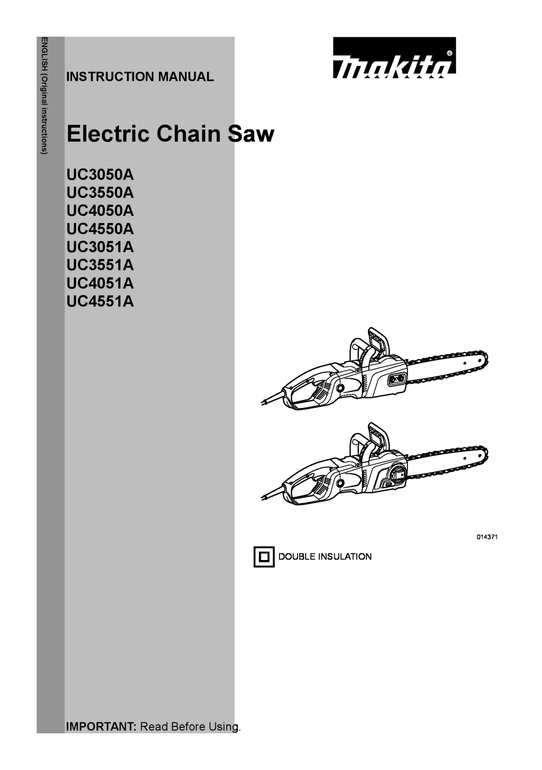 Makita instruction manual Electric Chain Saw, UC3050A UC3550A UC4050A UC4550A UC3051A UC3551A UC4051A UC4551A, 014371 