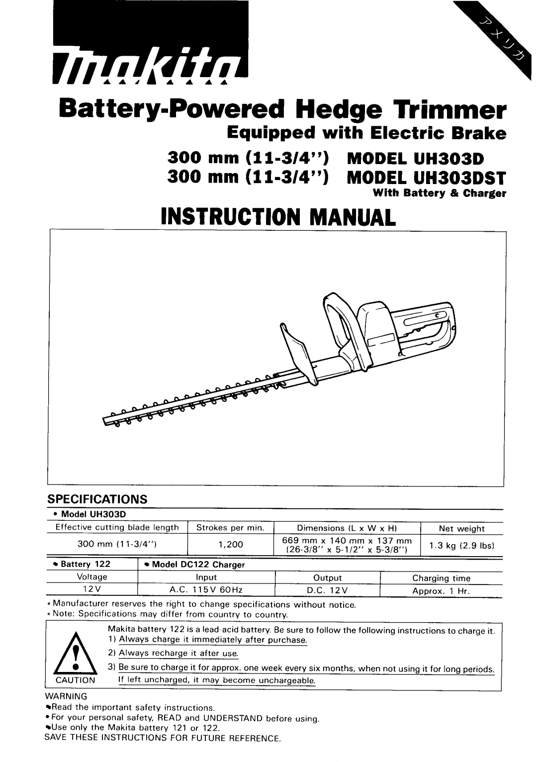 Makita instruction manual 300 mm 11-3/4MODEL UH303DST, With Battery & Charger, Specifications 