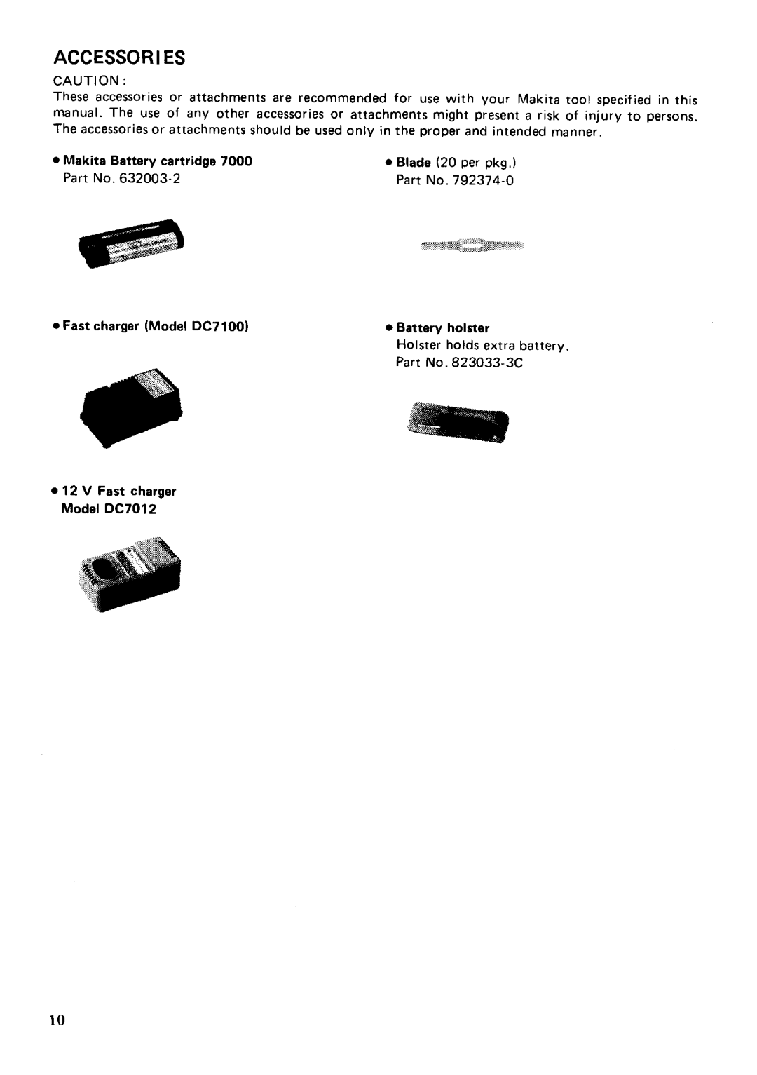 Makita UML2OOD, UMLZOODW specifications Accessori Es, Makita Battery cartridge, Fast charger Model DC7100, Battery holster 