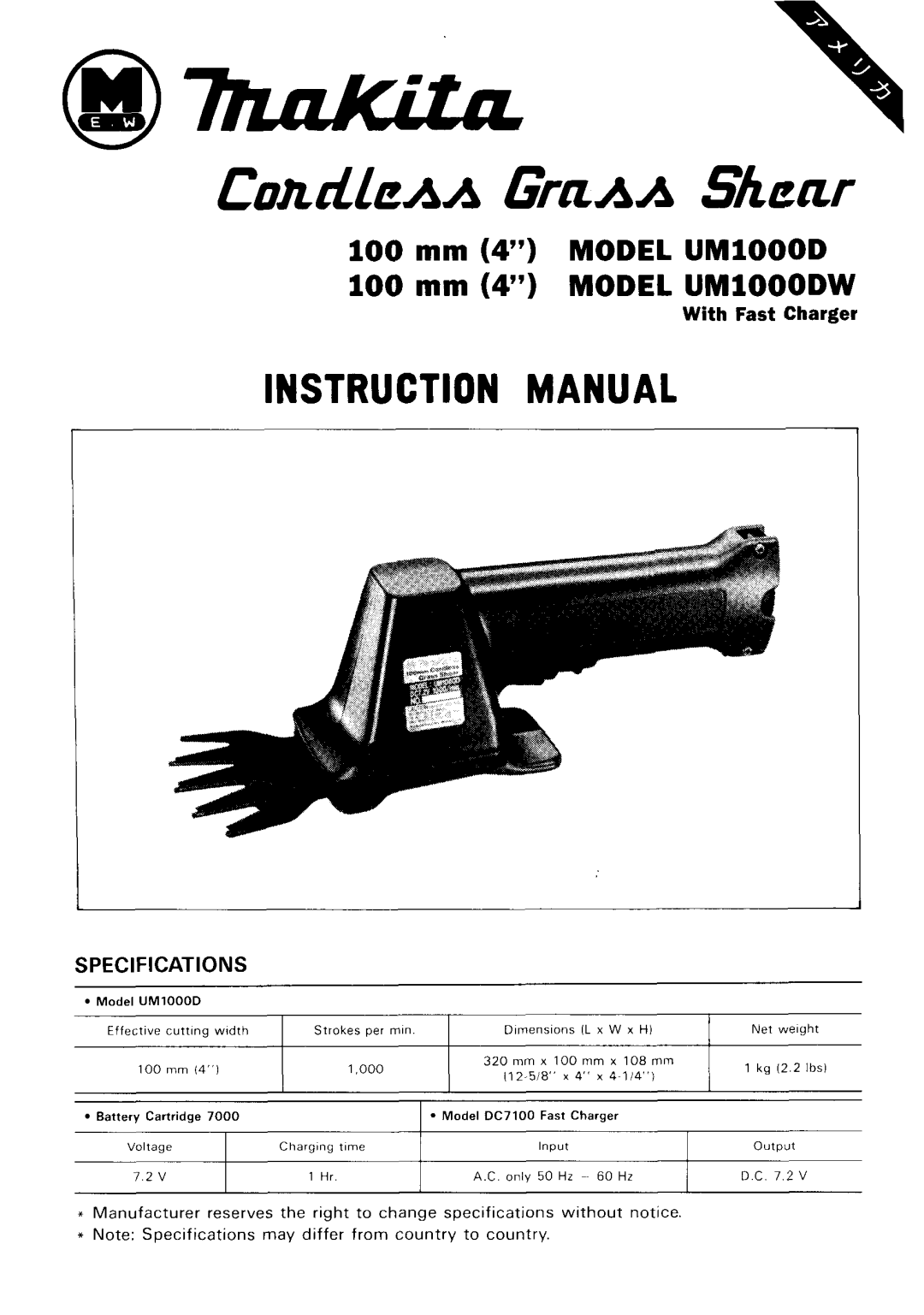 Makita UMLOOODW manual 100 mm 4 MODEL UMlOOOD 100 mm 4 MODEL UMlOOODW, Specifications, With Fast Charger, D C 7 