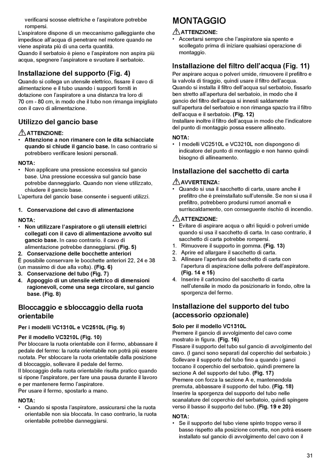 Makita VC3210L, VC2510L, VC1310L instruction manual Montaggio 