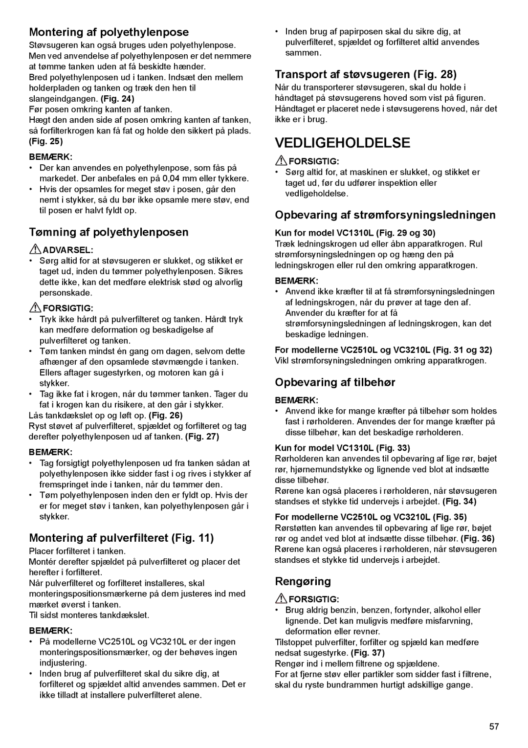 Makita VC2510L, VC3210L, VC1310L instruction manual Vedligeholdelse 