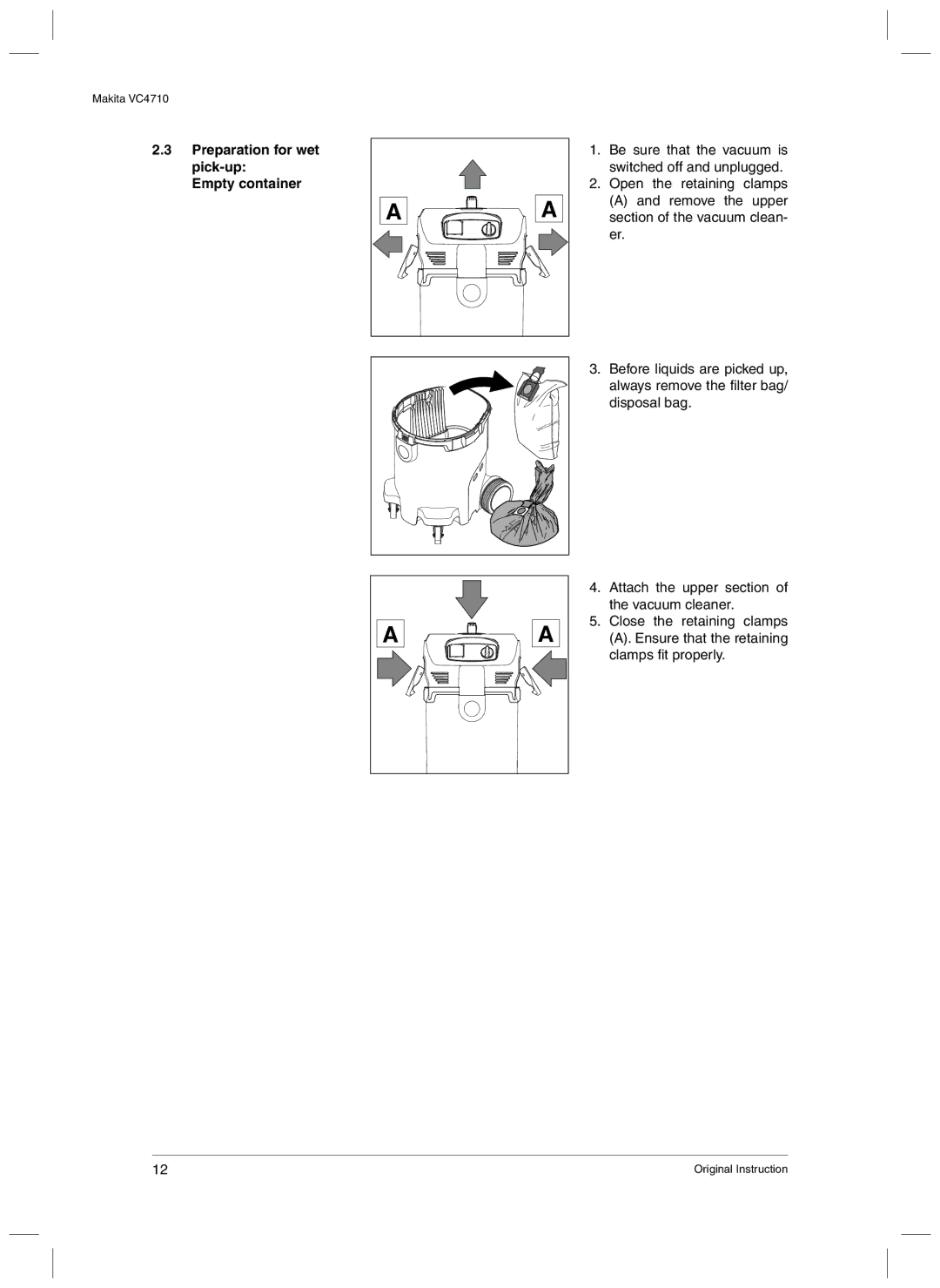 Makita VC4710 manual Preparation for wet pick-up Empty container 