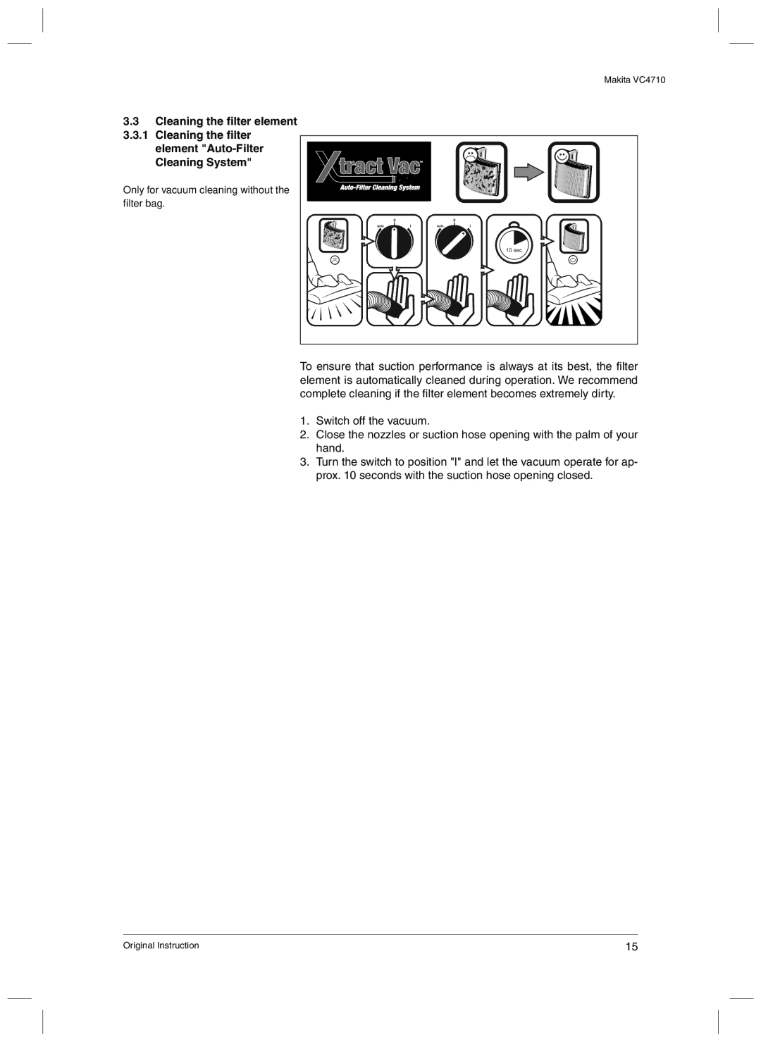 Makita VC4710 manual Only for vacuum cleaning without the filter bag 