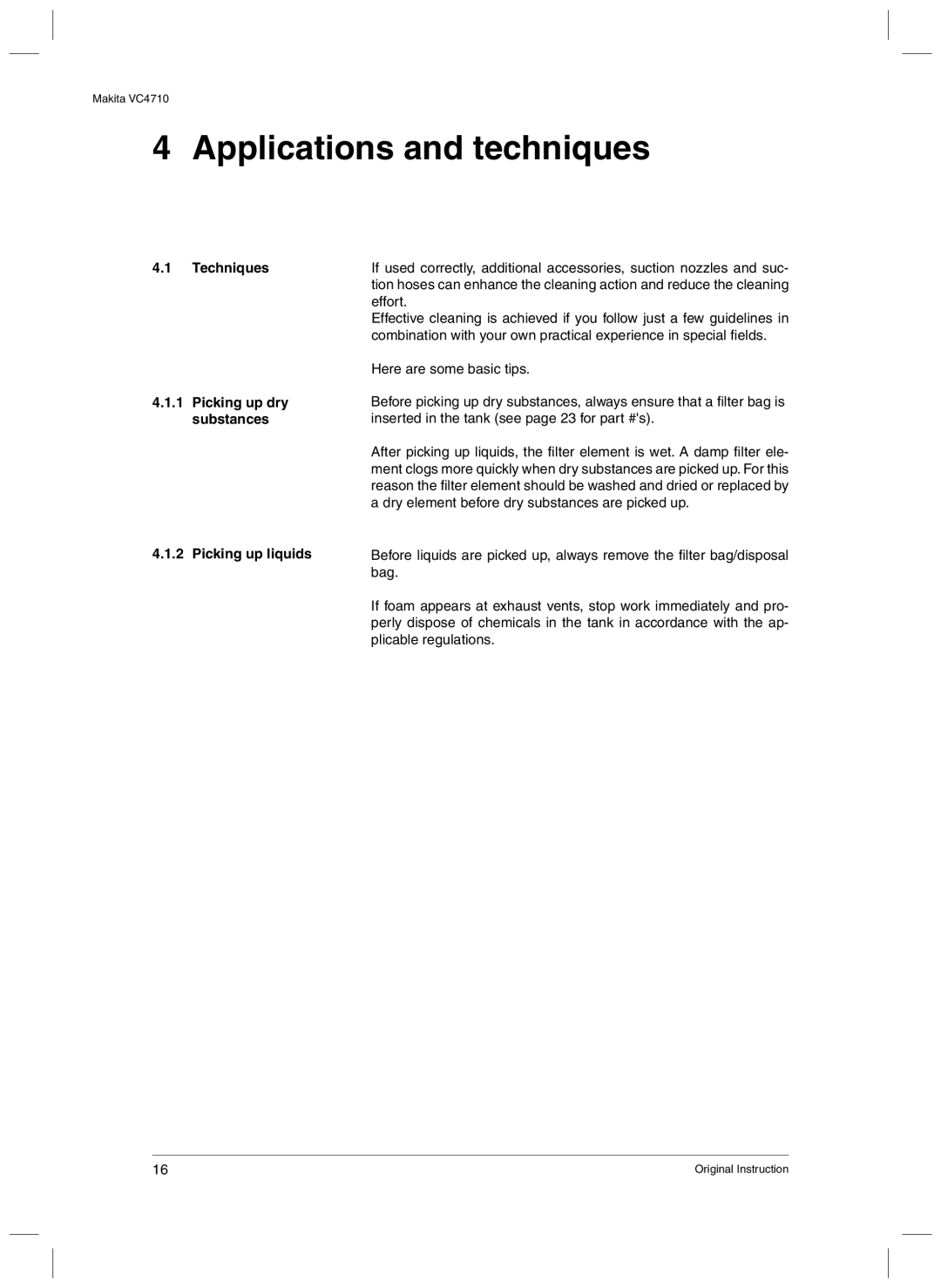 Makita VC4710 manual Applications and techniques, Techniques Picking up dry substances Picking up liquids 