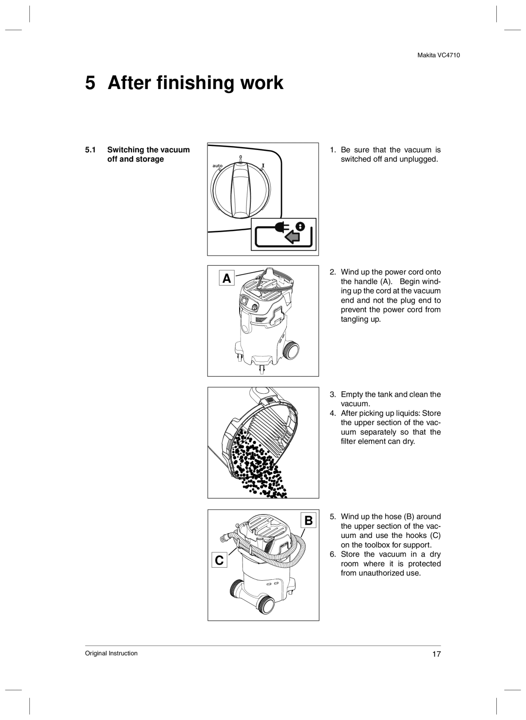 Makita VC4710 manual After finishing work, Switching the vacuum off and storage 