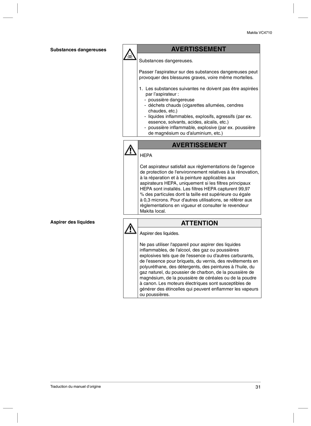 Makita VC4710 manual Avertissement, Substances dangereuses Aspirer des liquides 