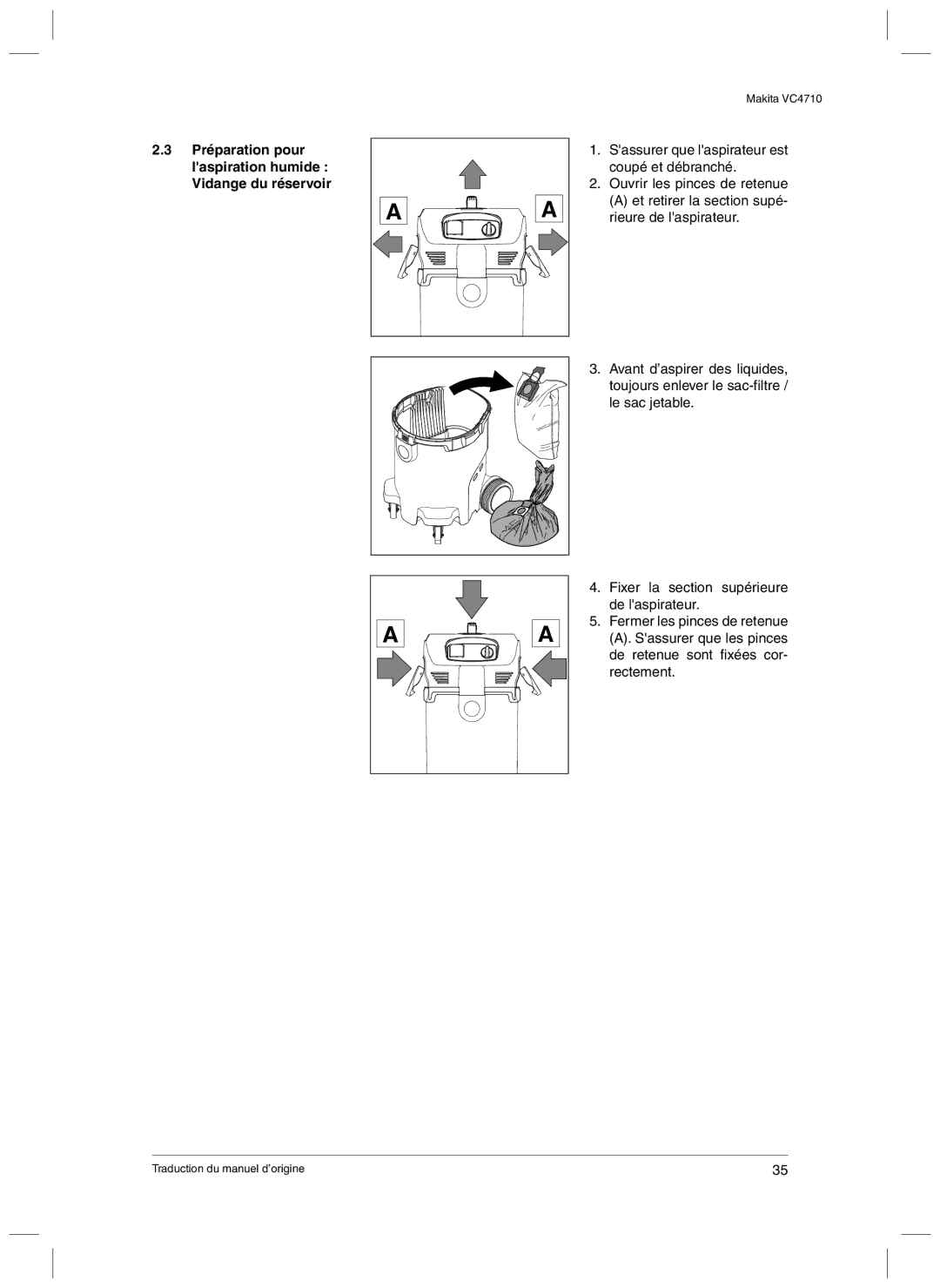 Makita VC4710 manual Préparation pour laspiration humide Vidange du réservoir 