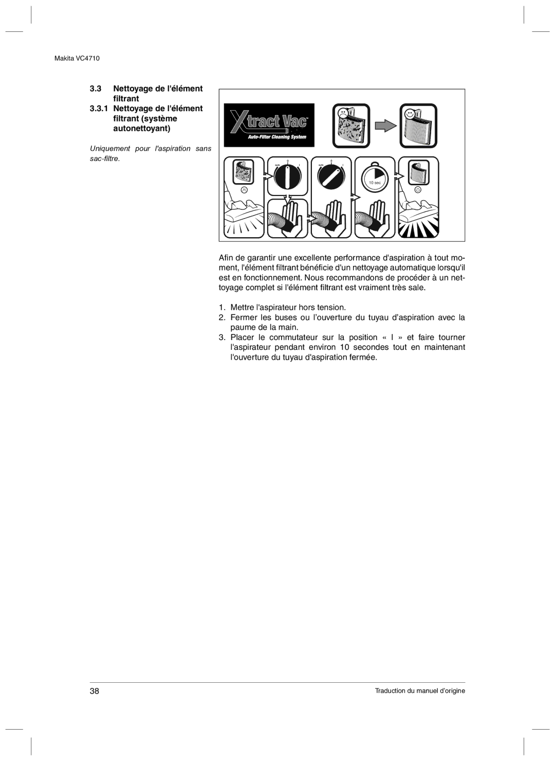 Makita VC4710 manual Uniquement pour laspiration sans sac-filtre 