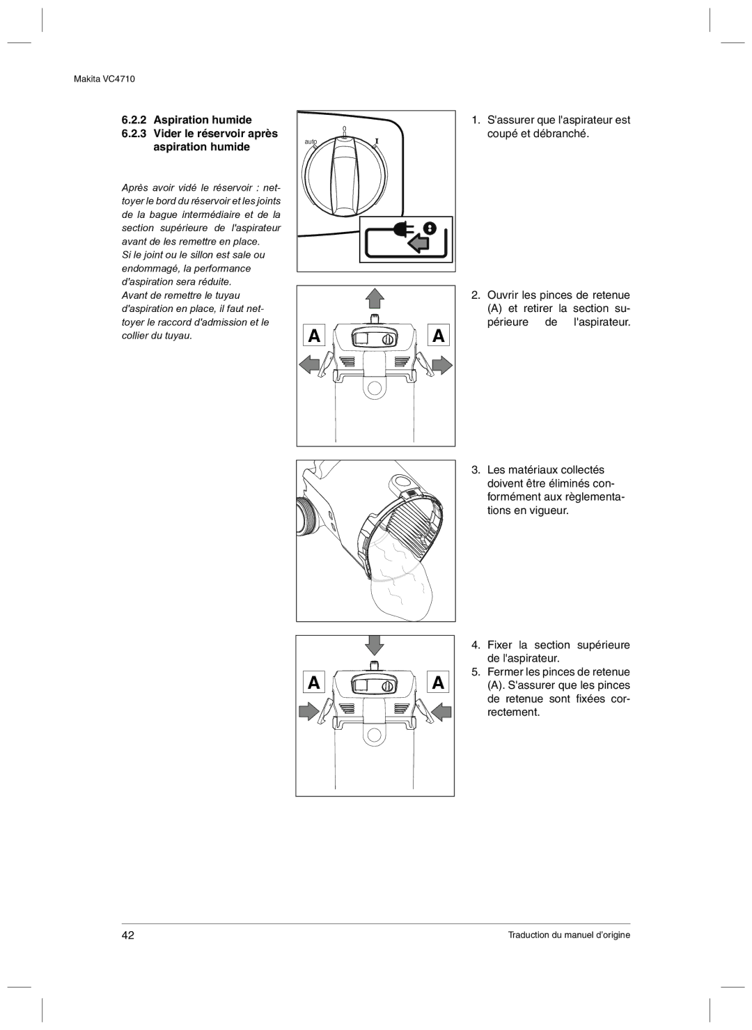 Makita VC4710 manual Aspiration humide Vider le réservoir après aspiration humide 