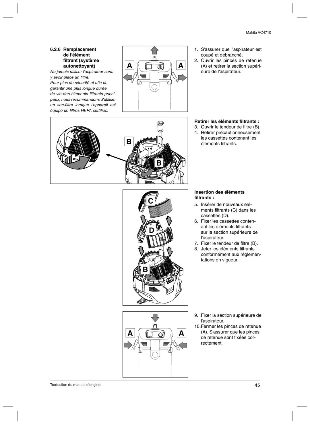 Makita VC4710 manual Remplacement de lélément filtrant système Autonettoyant, Retirer les éléments ﬁltrants 