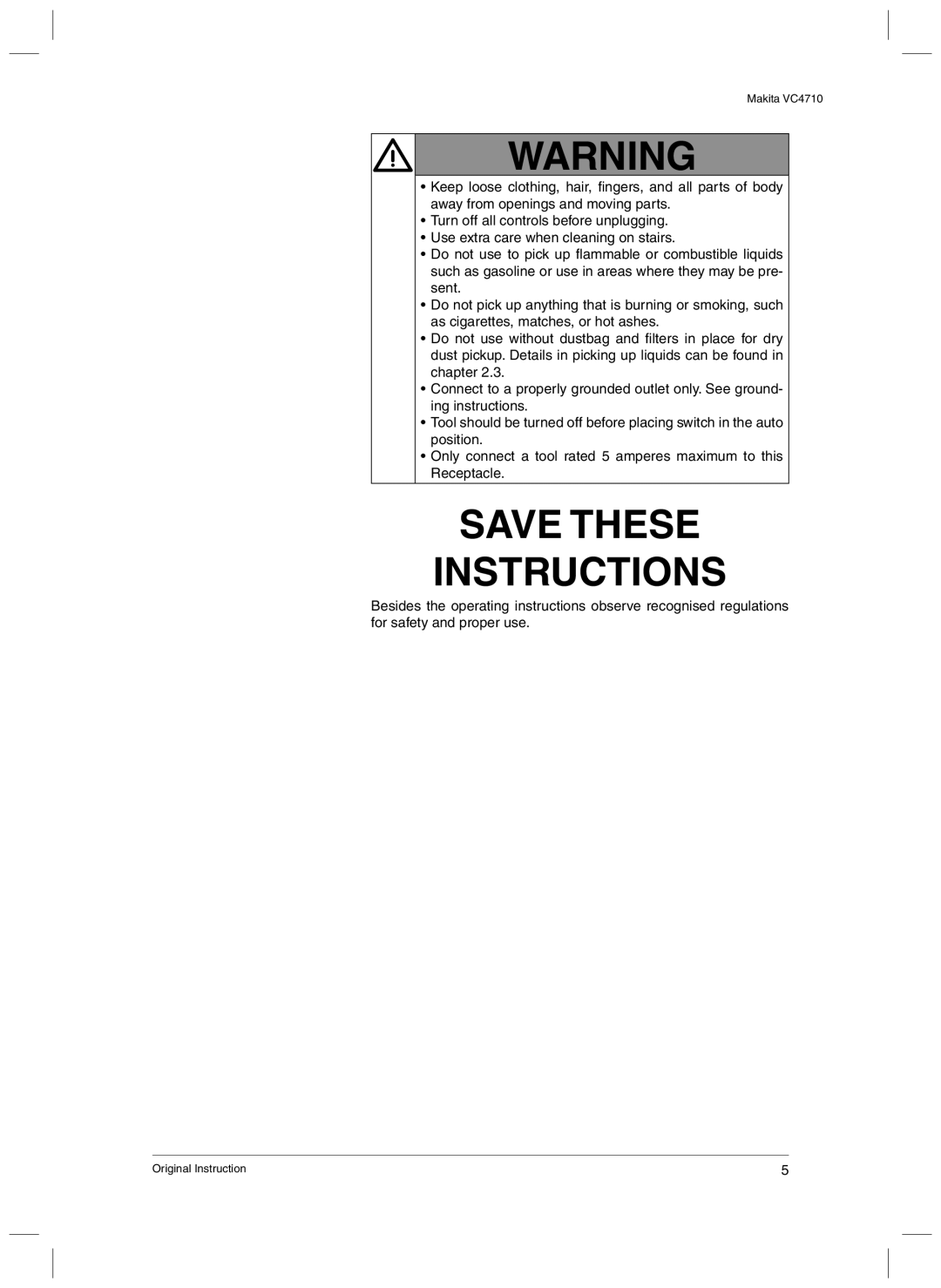 Makita VC4710 manual Save These Instructions 