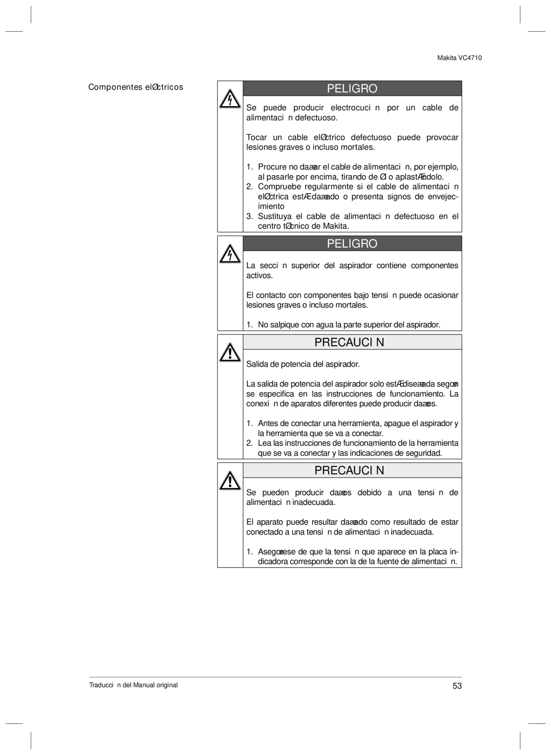 Makita VC4710 manual Peligro, Componentes eléctricos 