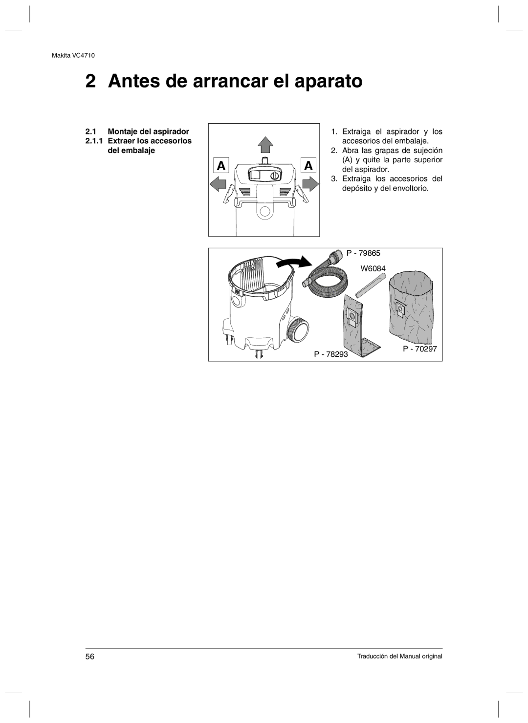 Makita VC4710 manual Antes de arrancar el aparato, Montaje del aspirador Extraer los accesorios del embalaje 