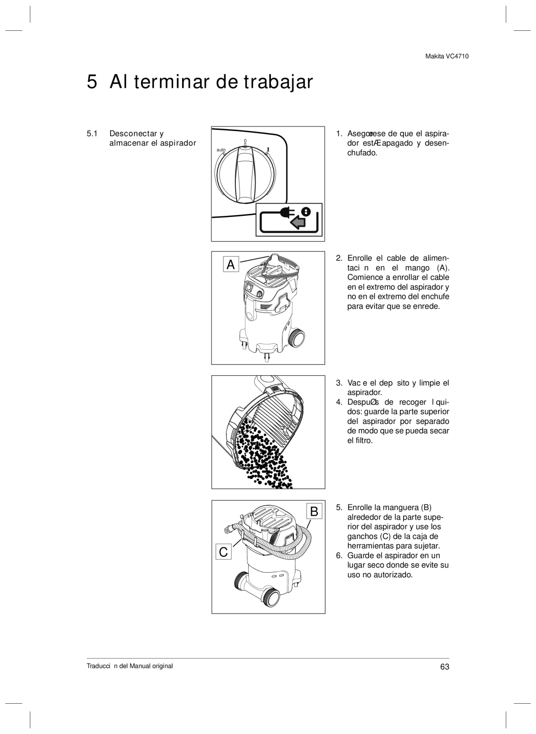 Makita VC4710 manual Al terminar de trabajar, Desconectar y almacenar el aspirador 