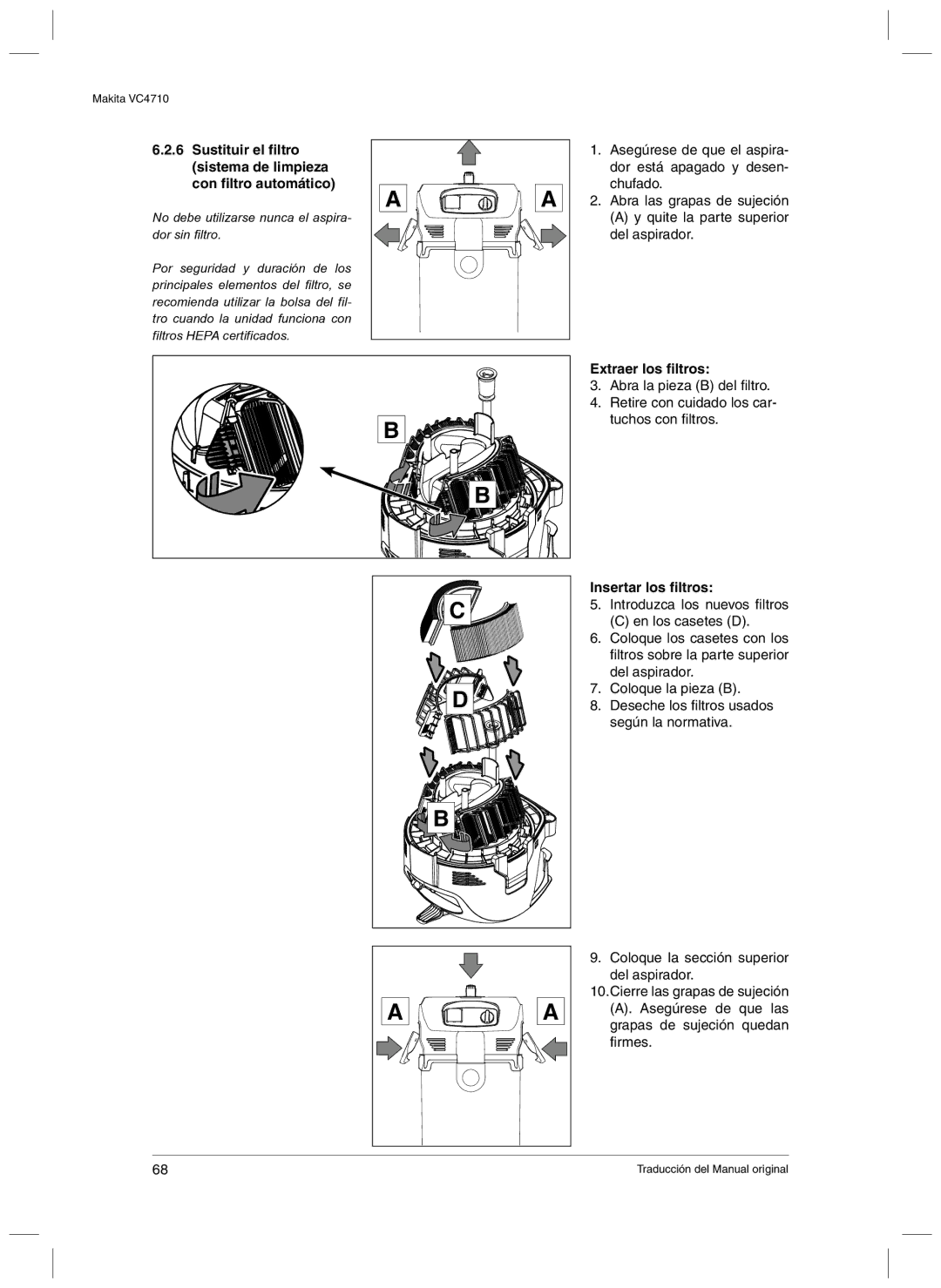 Makita VC4710 manual Extraer los ﬁltros, Insertar los ﬁltros 