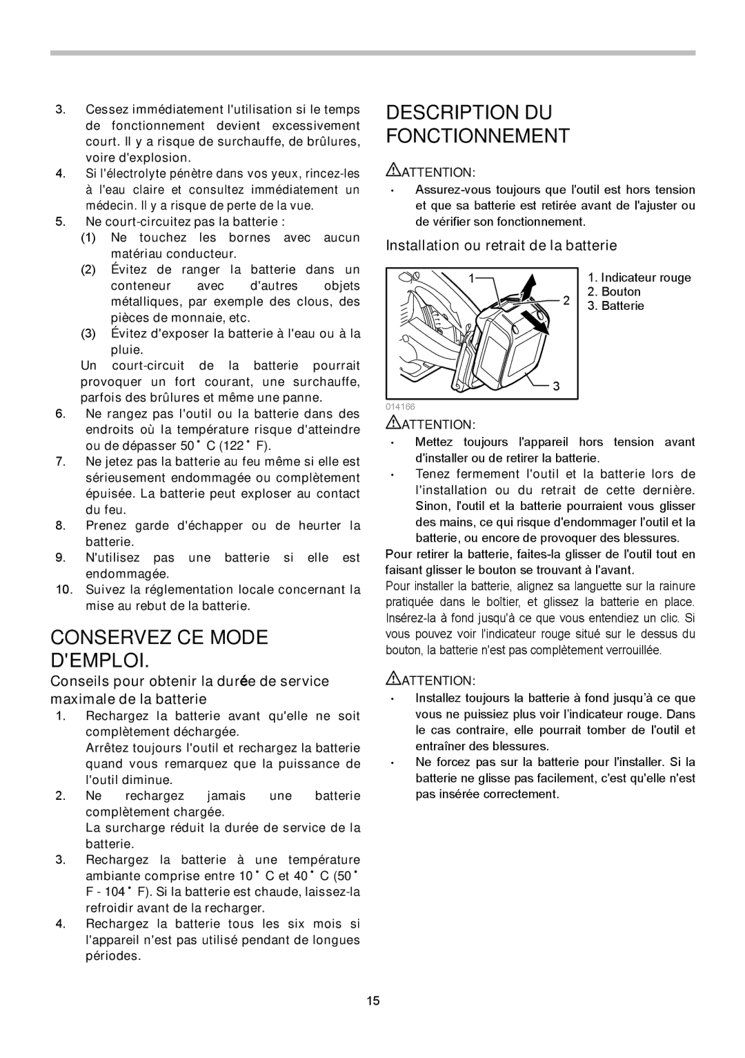 Makita XSC01M Description DU Fonctionnement, Installation ou retrait de la batterie, Indicateur rouge, Bouton, Batterie 