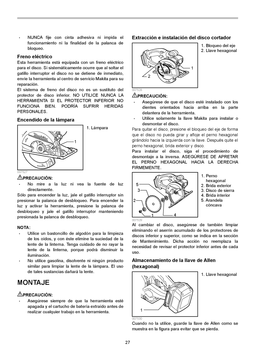 Makita XSC01M, XSC01Z Montaje, Extracción e instalación del disco cortador, Freno eléctrico, Encendido de la lámpara 