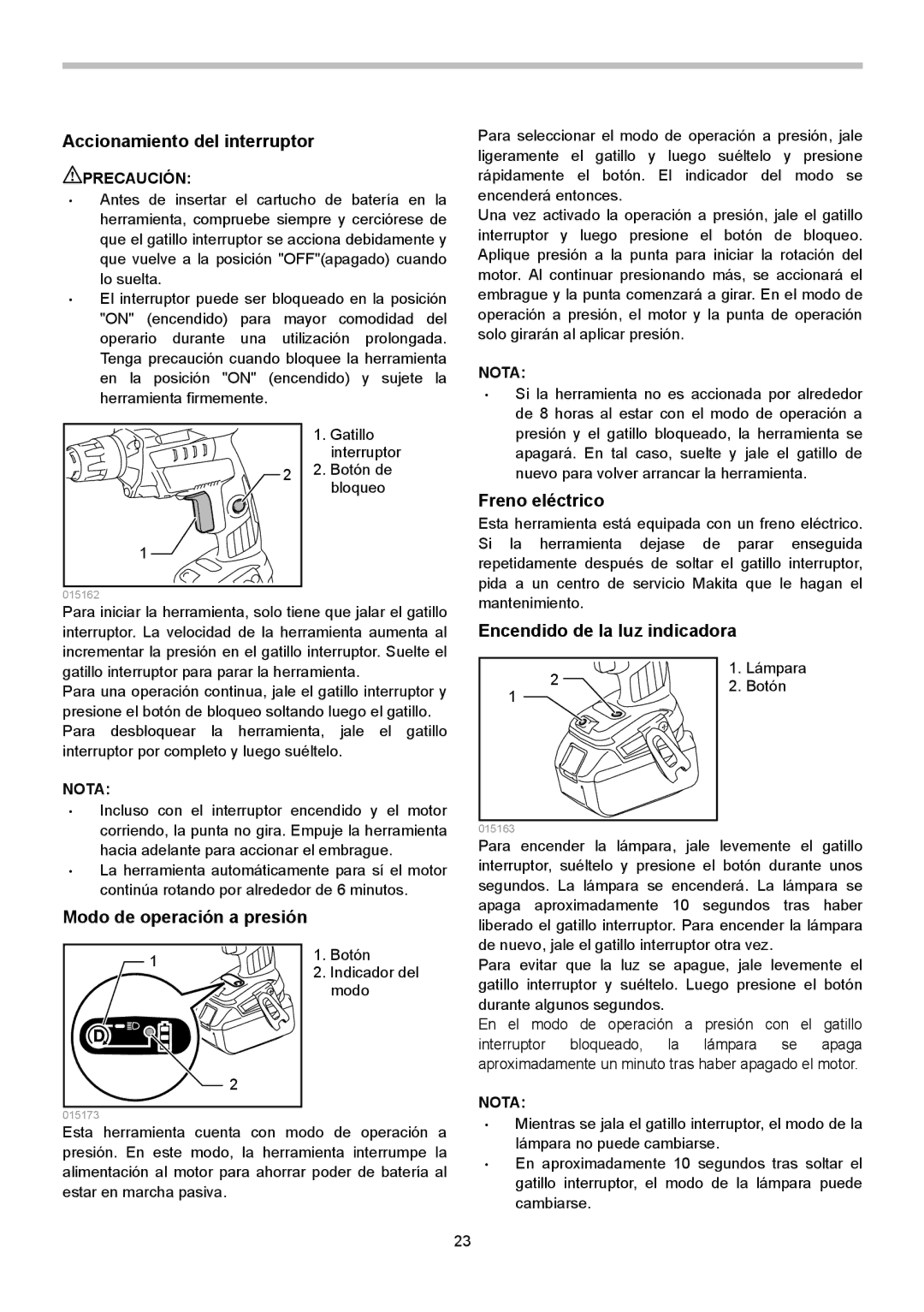 Makita XSF03M, XSF03Z instruction manual Accionamiento del interruptor, Freno eléctrico, Encendido de la luz indicadora 