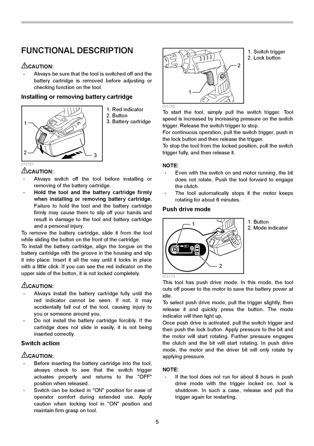 Makita XSF03M, XSF03Z Functional Description, Installing or removing battery cartridge, Switch action, Push drive mode 