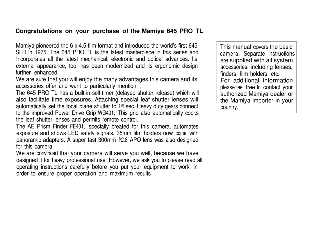 Mamiya manual Congratulations on your purchase of the Mamiya 645 PRO TL 