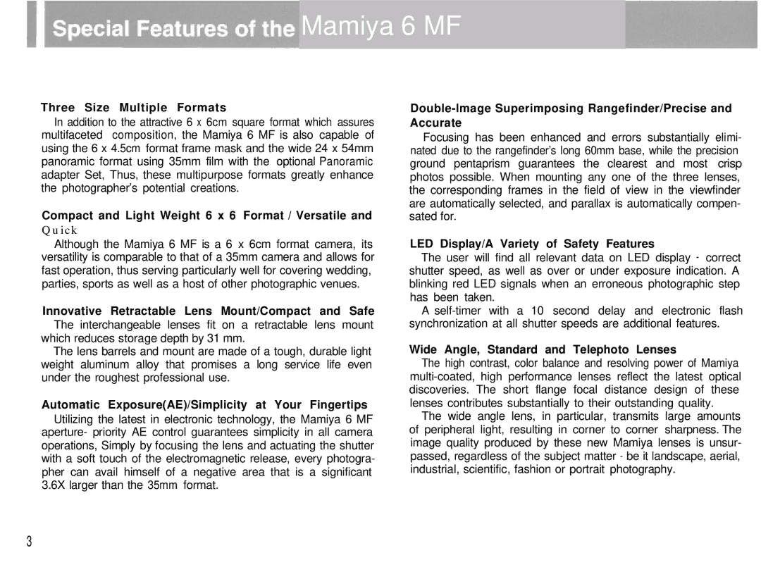 Mamiya 6MF manual Three Size Multiple Formats, Compact and Light Weight 6 x 6 Format / Versatile 