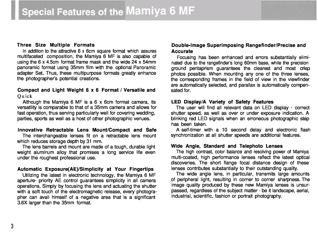 Mamiya 6MF Three Size Multiple Formats, Compact and Light Weight 6 x 6 Format / Versatile and, Mamiya 6 MF, Q u i c k 