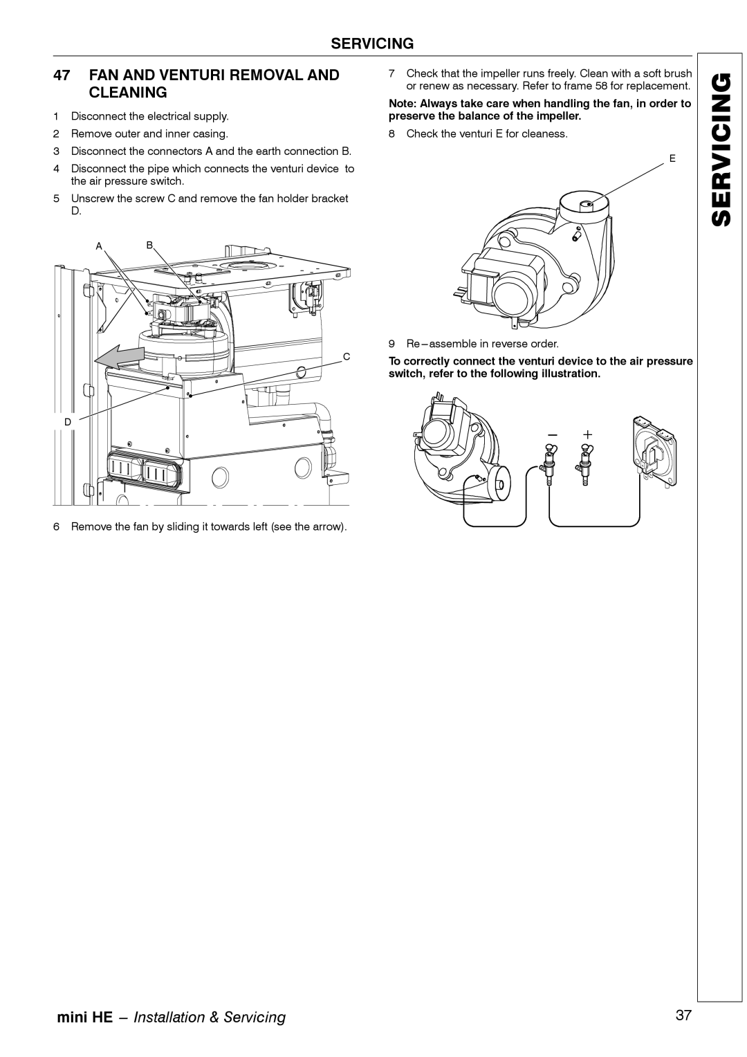 Mamiya C28, C32 Servicing FAN and Venturi Removal and Cleaning, Remove the fan by sliding it towards left see the arrow 