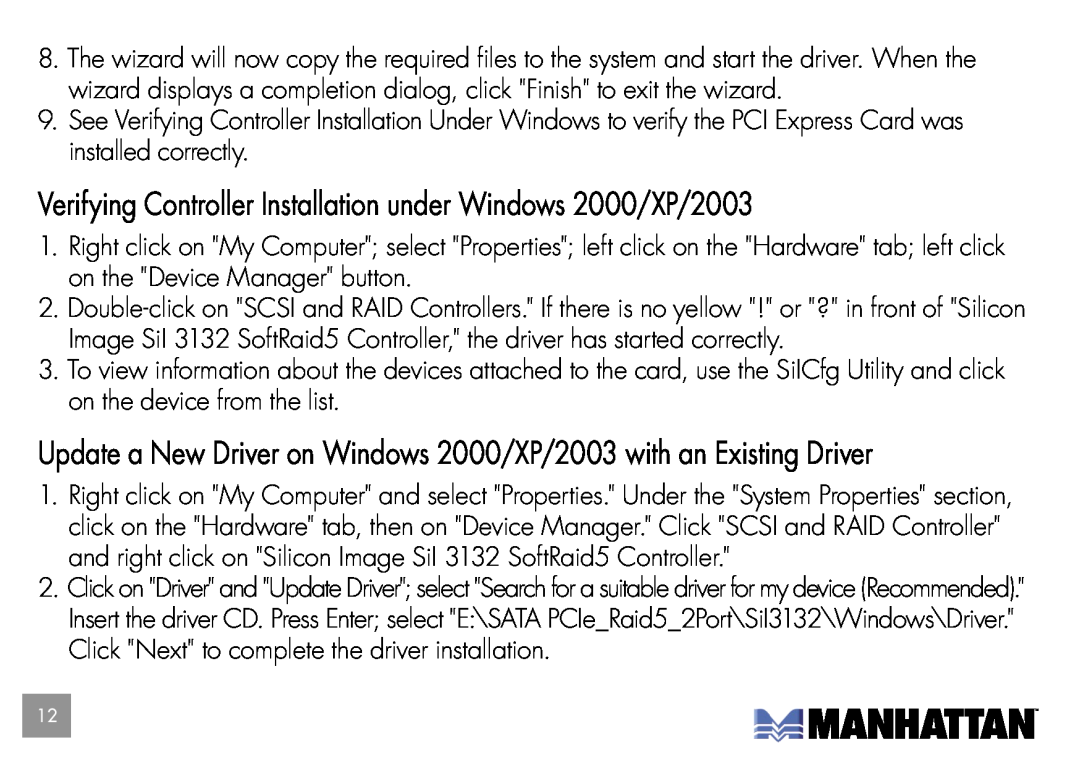 Manhattan Computer Products 160377 user manual Verifying Controller Installation under Windows 2000/XP/2003 