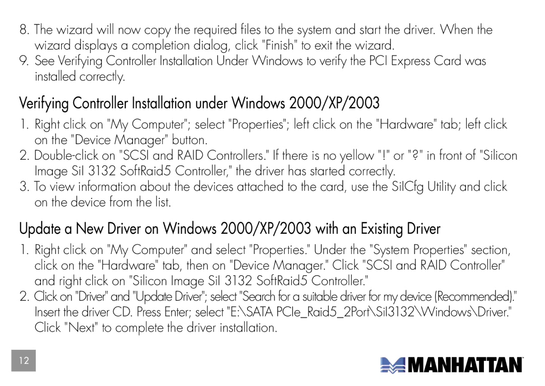 Manhattan Computer Products 160377 user manual Verifying Controller Installation under Windows 2000/XP/2003 