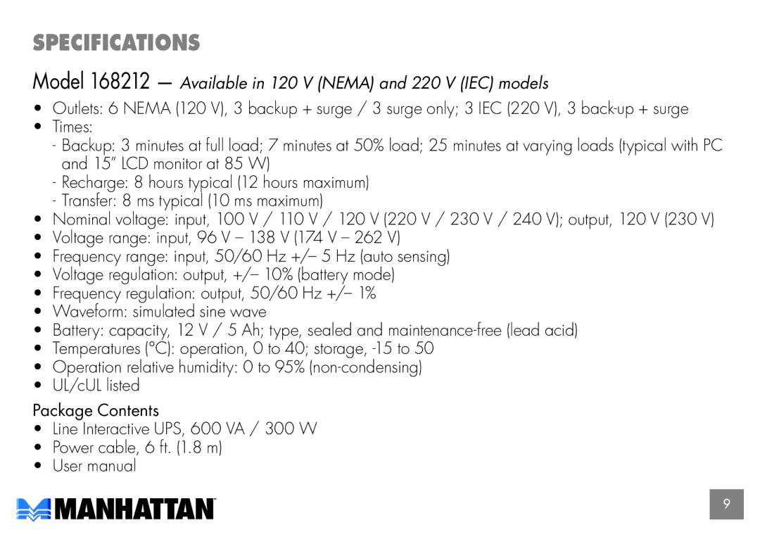 Manhattan Computer Products 168229 user manual Specifications, Model 168212 Available in 120 V Nema and 220 V IEC models 