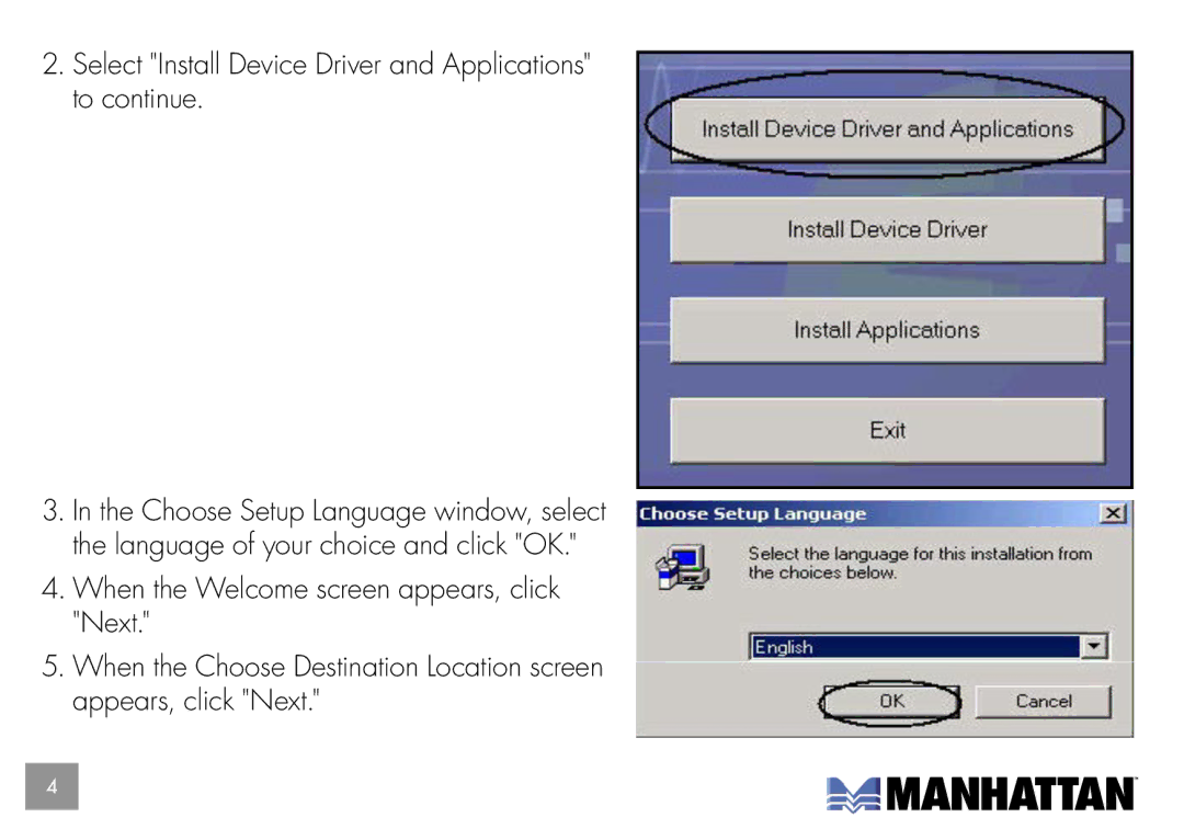 Manhattan Computer Products 173032 user manual Select Install Device Driver and Applications to continue 