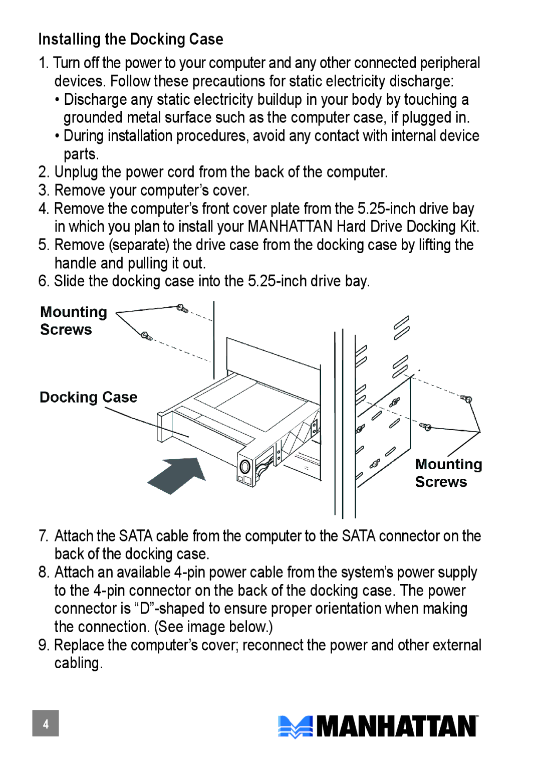 Manhattan Computer Products 451123, 451109 user manual Installing the Docking Case 