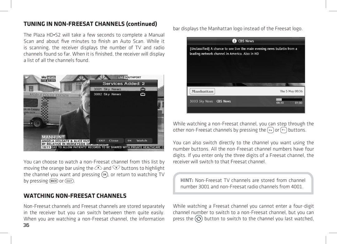 Manhattan Computer Products 52 manual Watching NON-FREESAT Channels, By pressing or 