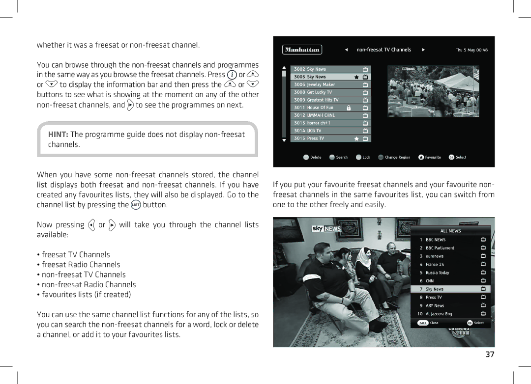 Manhattan Computer Products HDS2 manual Whether it was a freesat or non-freesat channel 