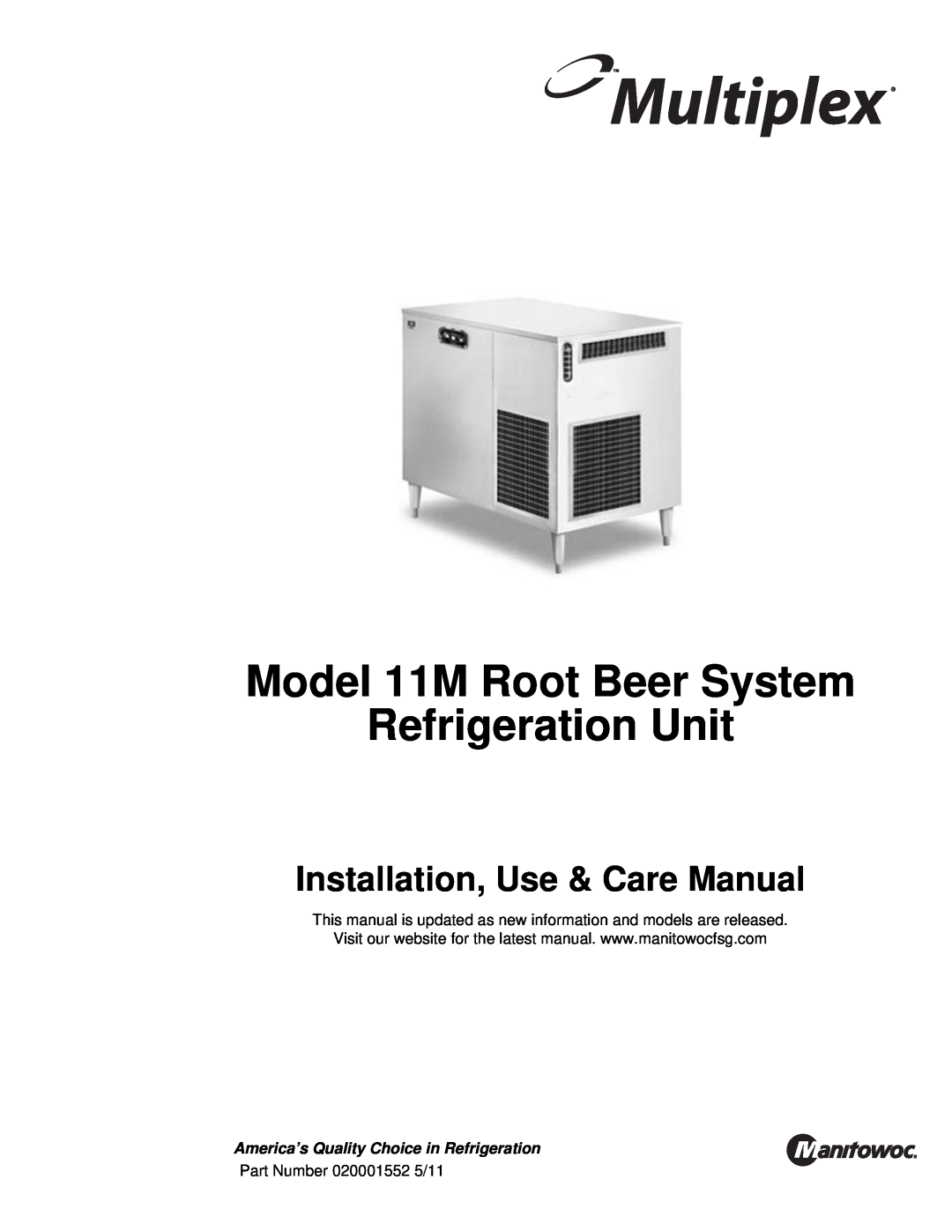 Manitowoc Ice manual Model 11M Root Beer System Refrigeration Unit, Installation, Use & Care Manual 