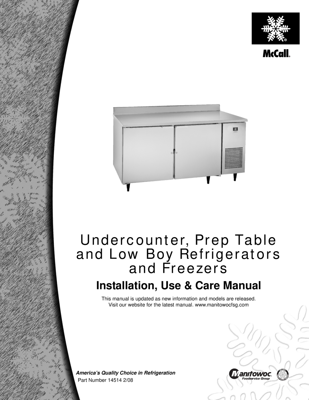 Manitowoc Ice 14514 2/08 manual Undercounter, Prep Table Low Boy Refrigerators Freezers 