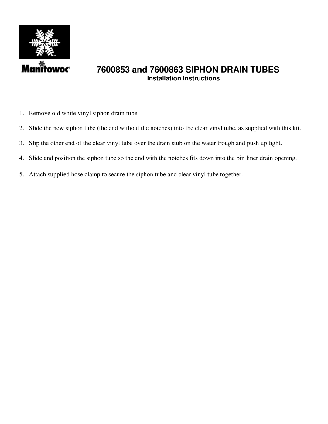 Manitowoc Ice 7600863, 7600853 installation instructions Siphon Drain Tubes, Installation Instructions 