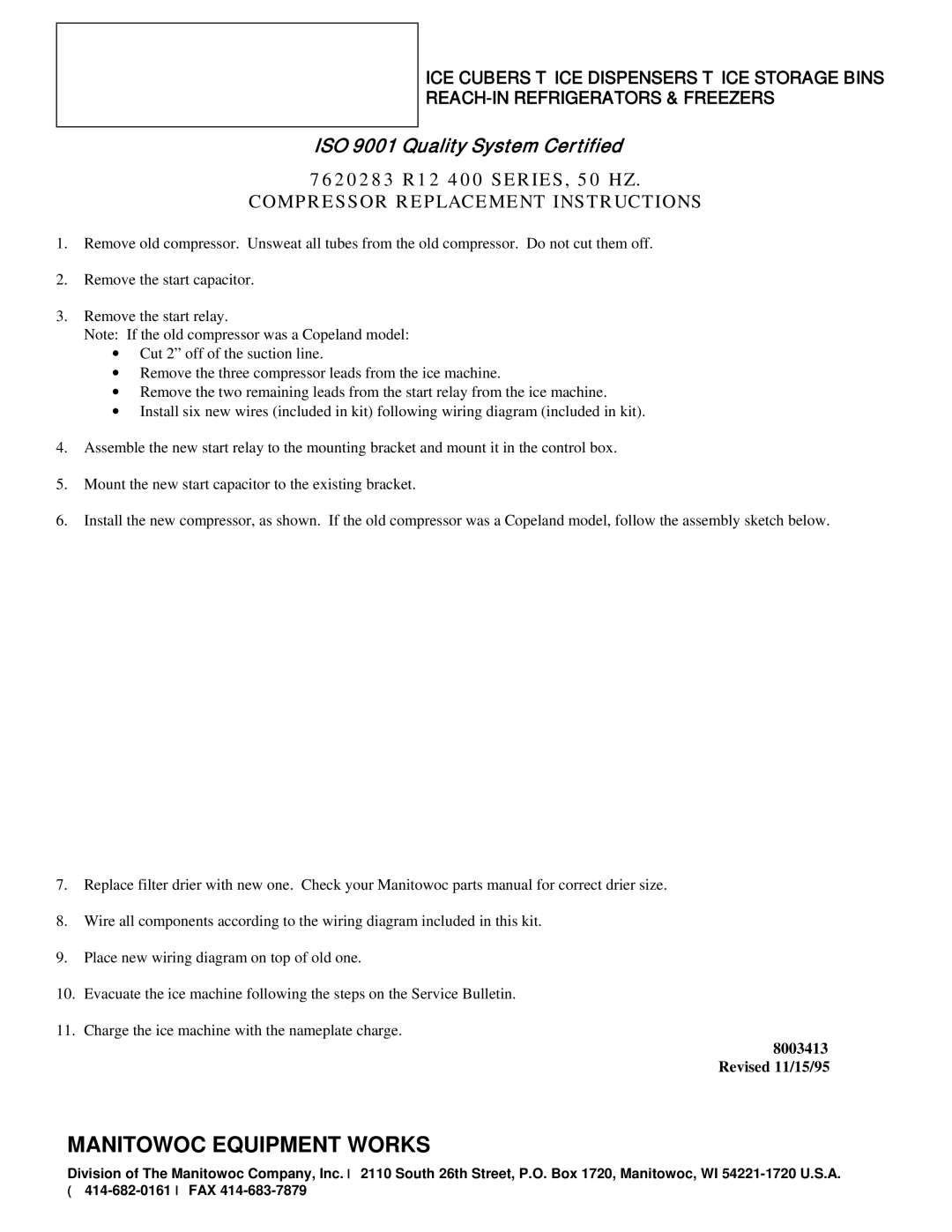 Manitowoc Ice 7620283 R12 400 manual Manitowoc Equipment Works, Compressor Replacement Instructions 